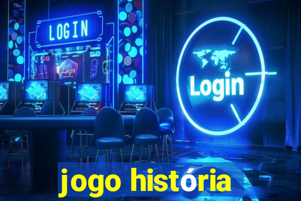 jogo história