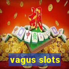 vagus slots