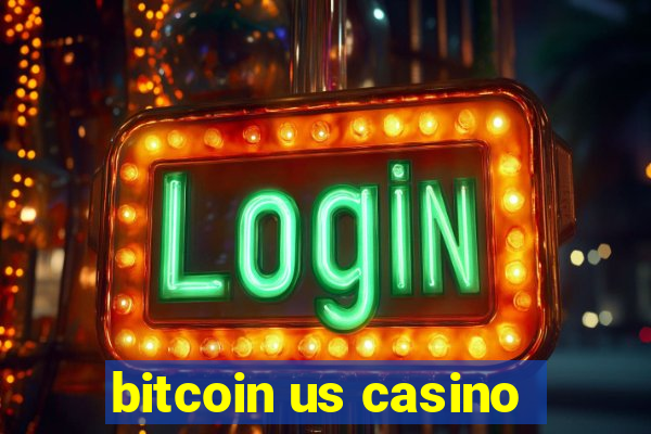 bitcoin us casino