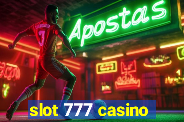 slot 777 casino