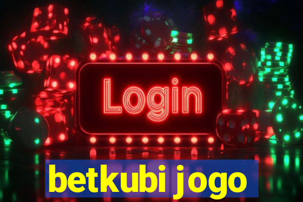 betkubi jogo