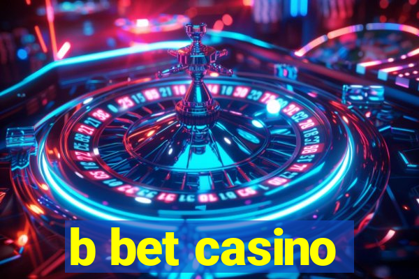 b bet casino