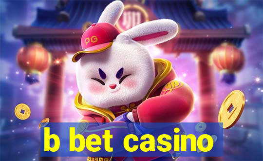 b bet casino