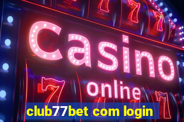 club77bet com login