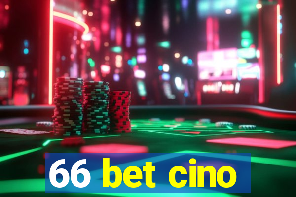 66 bet cino