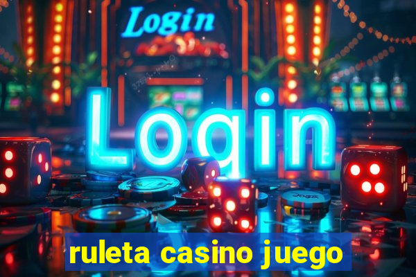 ruleta casino juego