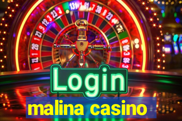 malina casino