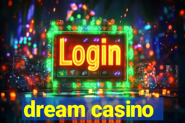 dream casino