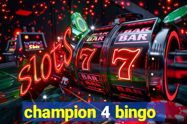 champion 4 bingo