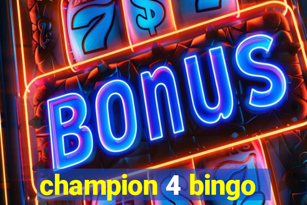 champion 4 bingo