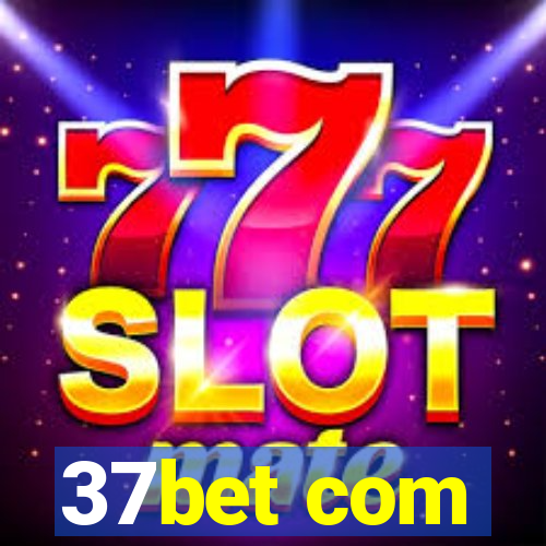 37bet com