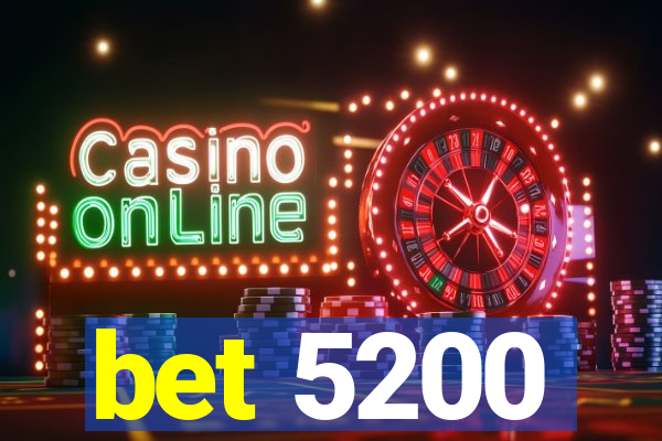 bet 5200