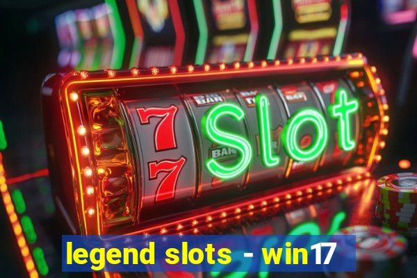 legend slots - win17