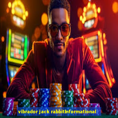 vibrador jack rabbitInformational