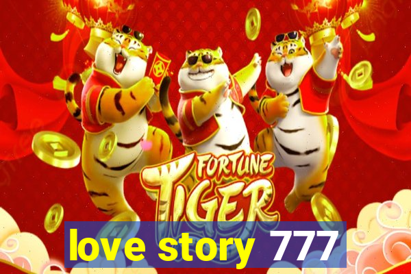 love story 777