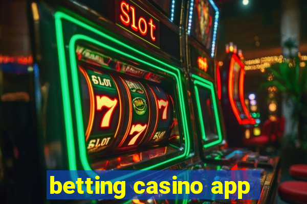 betting casino app