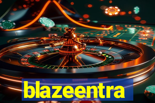 blazeentra