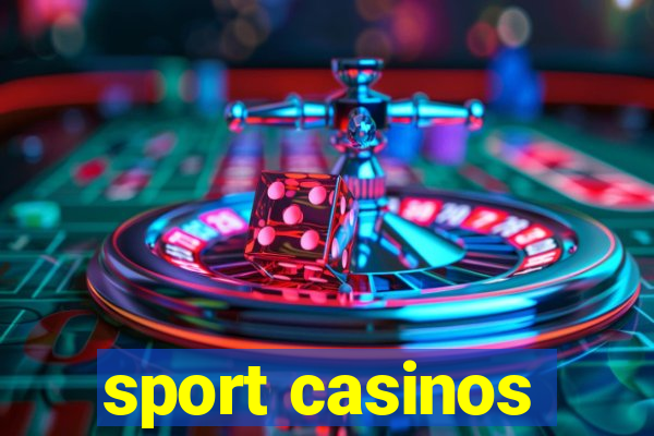 sport casinos