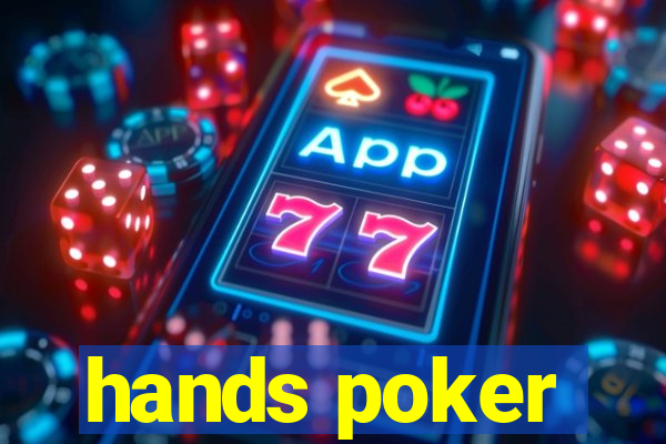 hands poker