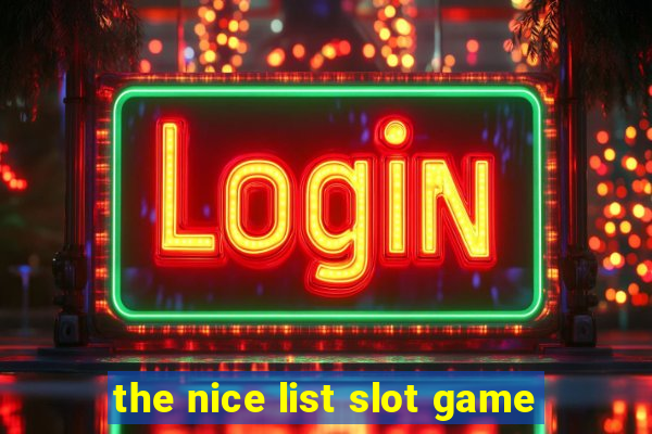 the nice list slot game