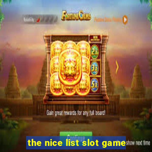 the nice list slot game