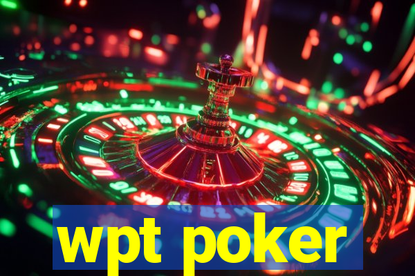 wpt poker