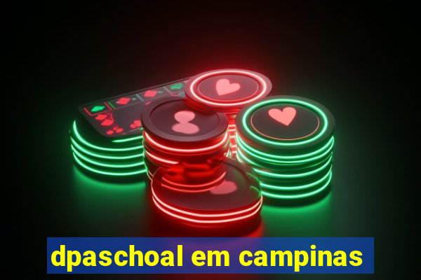 dpaschoal em campinas