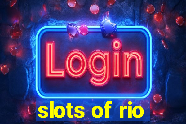 slots of rio