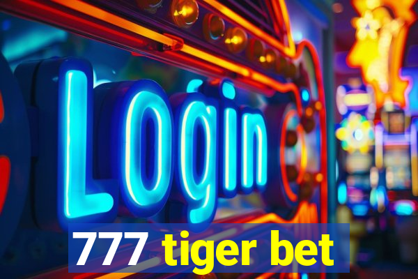 777 tiger bet