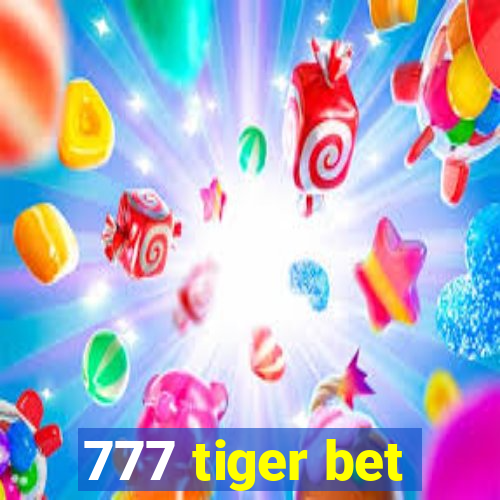 777 tiger bet