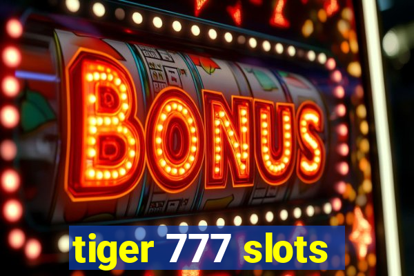 tiger 777 slots