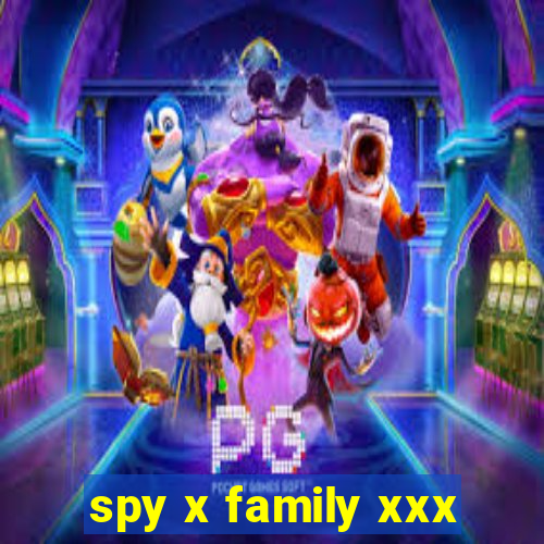 spy x family xxx