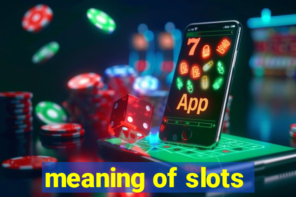 meaning of slots