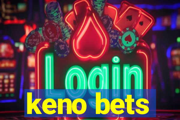 keno bets