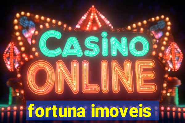 fortuna imoveis