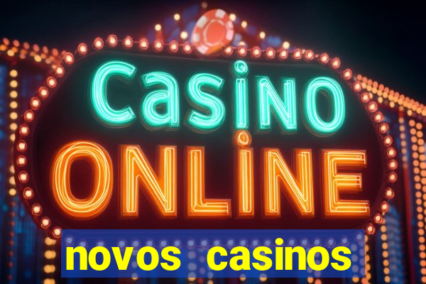 novos casinos online 2024