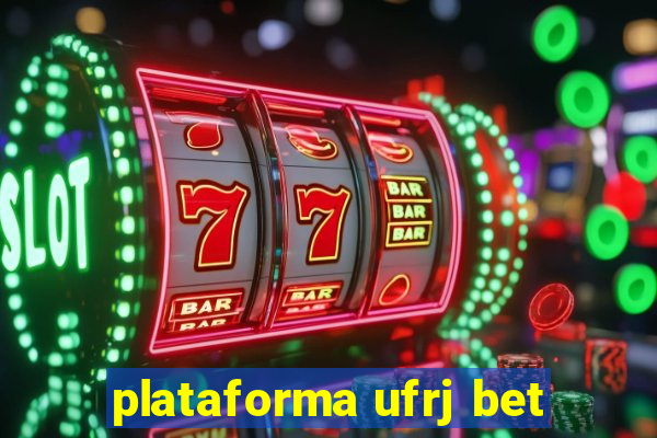 plataforma ufrj bet