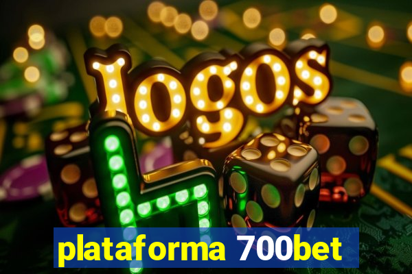 plataforma 700bet