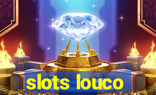 slots louco