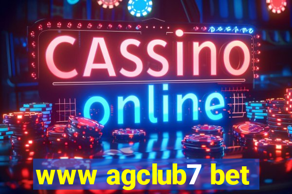 www agclub7 bet