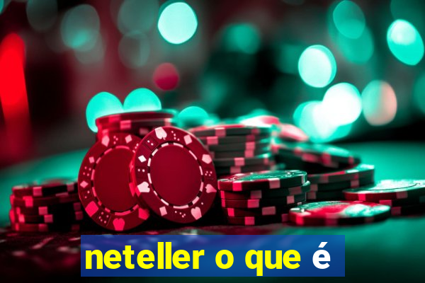 neteller o que é