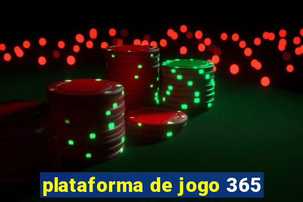 plataforma de jogo 365