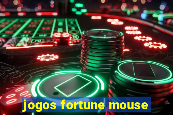 jogos fortune mouse