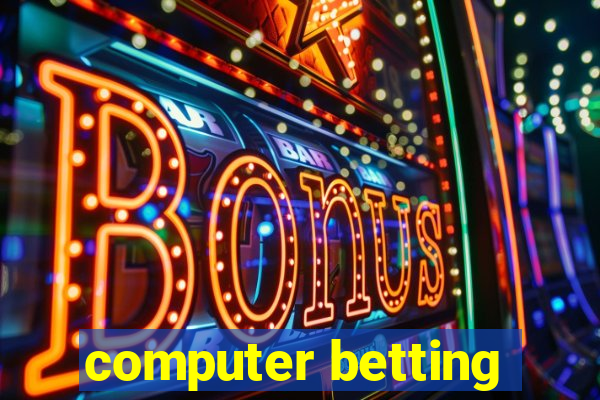 computer betting