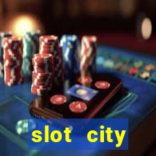 slot city оф?ц?йний сайт