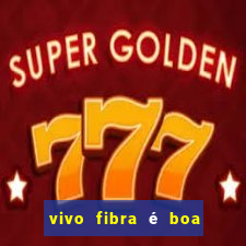 vivo fibra é boa para jogos