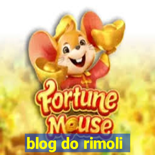 blog do rimoli