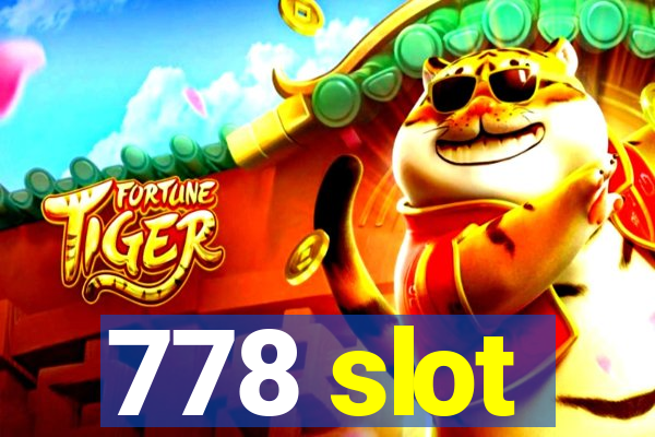 778 slot