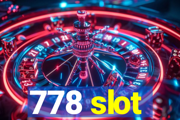 778 slot