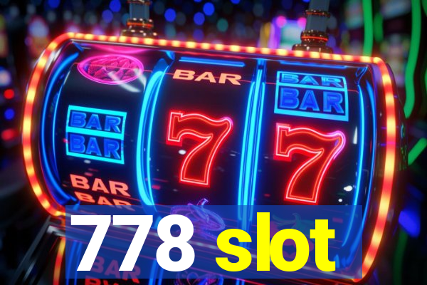 778 slot